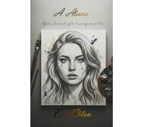 A Aluna: Algumas lições deixam marcas permanentes.