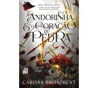A andorinha e o coração de pedra Livro 1 da duologia Nascidos da Sombra - Carissa Broadbent - SUMA - ebook (ePub) - Livre