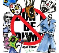 A$Ap Rocky ( Asap Rocky ) - Don'T Be Dumb