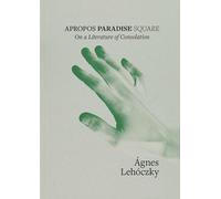 A APROPOS PARADISE SQUARE: On a Literature of Consolation