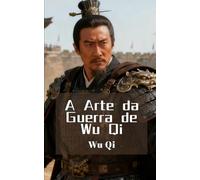 A Arte da Guerra de Wu Qi