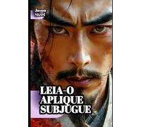 A Arte da Guerra - Sun Tzu simplificado e moderno: Ferramentas mentais e estratégias para vencer na vida e no trabalho