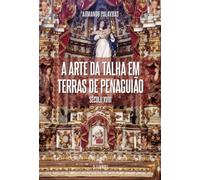 A arte da talha em terras de Penaguião: Século XVIII