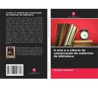 A Arte E A Ciência Da Conservação De Materiais De Biblioteca