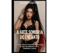 A Arte Sombria do Encanto