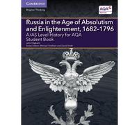 A/AS Level History for AQA Russia in the Age of Absolutism and Enlightenment, 1682-1796 Student Book - [Version Originale] John Oliphant, Michael Fordham, David Smith, (Auteur)