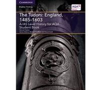 A/AS Level History for AQA The Tudors: England, 1485-1603 Student Book (A Level (AS) History AQA) - [Version Originale] Inconnu (Auteur)