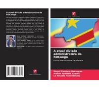 A Atual Divisão Administrativa Da Rdcongo