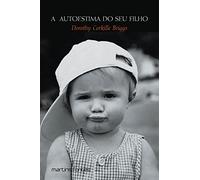 A Auto-Estima Do Seu Filho (Em Portuguese do Brasil)