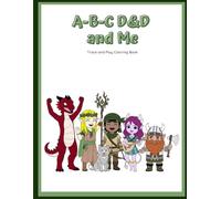 A-B-C D&D and Me: Trace and Play Coloring Book