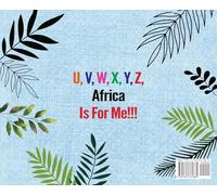 A, B, C, D, E, F, G: Africa Is Where We'll Be