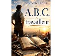 A. B. C. du travailleur: Un guide pratique pour comprendre l'économie sociale