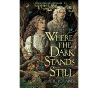 A B Poranek Where the Dark Stands Still (Poche)