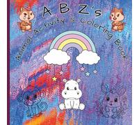 A B Z's: Animal & Activity Coloring Book