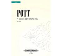 A Babe Is Born All Of A May (Satb) / Conducteur