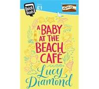 A Baby at the Beach Cafe (Quick Reads 2016) Diamond, Lucy (Auteur)