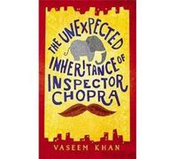 A Baby Ganesh Agency Investigation - 1: The Unexpected Inheritance of Inspector Chopra | Vaseem Khan Vaseem KhanVaseem Khan (Auteur)