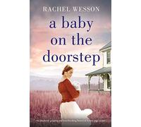 A Baby on the Doorstep: An absolutely gripping and heartbreaking historical fiction page-turner
