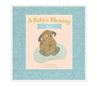 A Baby's Blessing for Boys: For all who believe in the power of prayer