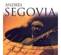 Segovia,Andres - A Bach Recital [Import]