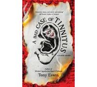 A Bad Case Of Tinnitus