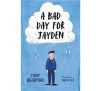 A Bad Day for Jayden by Tony Bradman Tony Bradman (Auteur)