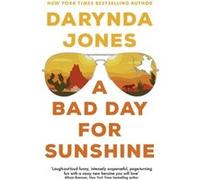 A Bad Day for Sunshine: 'A great day for the rest of us' Lee Child