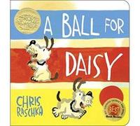 A Ball for Daisy - [Livre en VO] Chris Raschka (Auteur)
