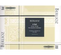 "A Ball" in A-Major for Piano by 4-Hands from "Symphonie fantastique" by Hector Berlioz