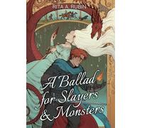 A Ballad for Slayers & Monsters