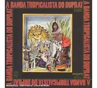 A Banda Tropicalista Do Duprat [Import]