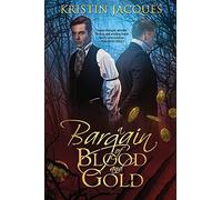 A Bargain Of Blood And Gold