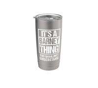 A Barney Thing You Wouldn't Understand First Name Nickname Gobelet isotherme en acier inoxydable double paroi