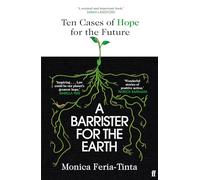 A Barrister for the Earth: 'Law could be our planet's greatest hope' - Isabella Tree