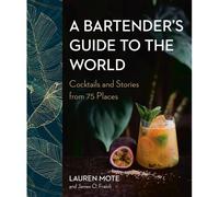 A Bartender's Guide To The World
