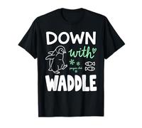À Bas avec Waddle Penguin Funny Pun Penguin Club T-Shirt