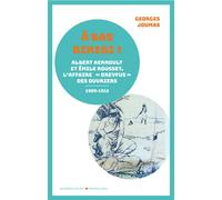 À bas Biribi ! - Albert Aernoult et Émile Rousset, l'Affaire - Georges Joumas - Du Felin Eds - broché - Essai