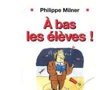 À Bas Les Élèves ! | Occasion