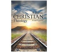 A Basic Christian Theology