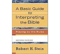 A Basic Guide To Interpreting The Bible