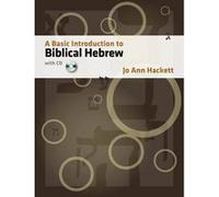 A Basic Introduction to Biblical Hebrew by Jo Anne Hackett Jo Ann Hackett (Auteur)