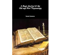 A Basic Survey of the Old and New Testaments