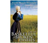 A Basketful Of Broken Dishes
