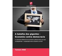 A batalha dos gigantes - Economia contra democracia