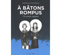 A Bâtons Rompus - Un Avenir Radieux
