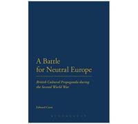 A Battle For Neutral Europe