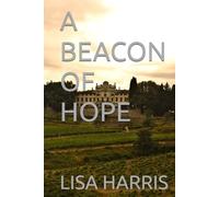 A BEACON OF HOPE: 2nd edition