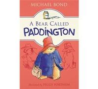 A Bear Called Paddington | Michael Bond Michael BondMichael Bond (Auteur)