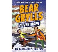 A Bear Grylls Adventure 6: The Earthquake Challenge - [Version Originale] Inconnu (Auteur)