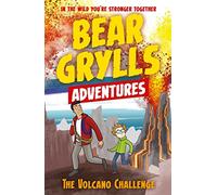 A Bear Grylls Adventure 7: The Volcano Challenge